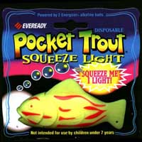 Everybody needs a Pocket Trout!